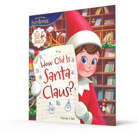 The Elf on the Shelf®: How Old is Santa Claus Book?